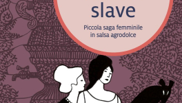 Anime slave - Piccola saga femminile in salsa agrodolce
