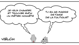 Enfin un métier honnête?