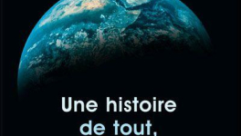 Une histoire de tout, ou presque...