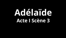 Acte I Scène 3