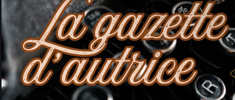 La gazette d’autrice-  Mai 26