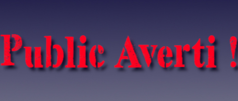 Public averti. Retour sur le sujet...