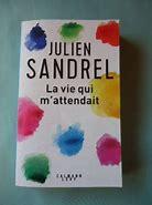 La vie qui m'attendait