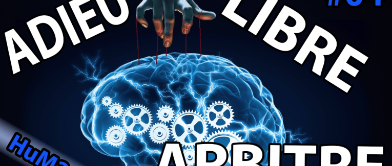Adieu mon libre arbitre