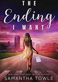 The Ending I Want by Samantha Towle