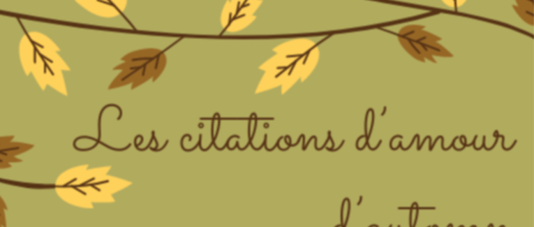 Les Citations d'Amour d'Automne