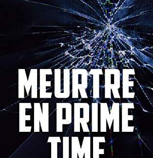 Meurtre en prime time (Annika Bengtzon (Chronological Order) #3) by Liza Marklund