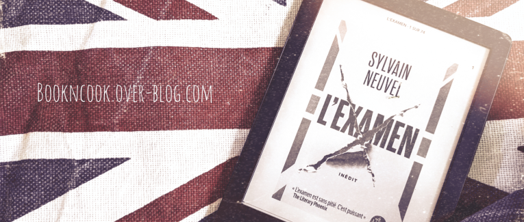 Book'n'furious : L'examen - Sylvain Neuvel