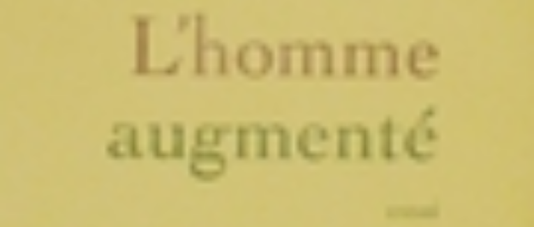 L’homme augmenté