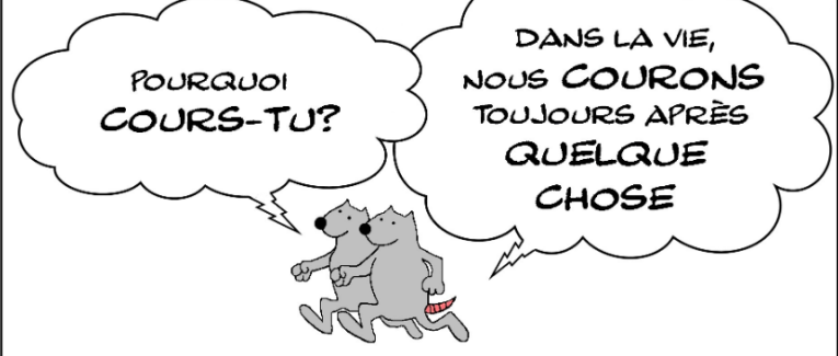 courir après , et après?