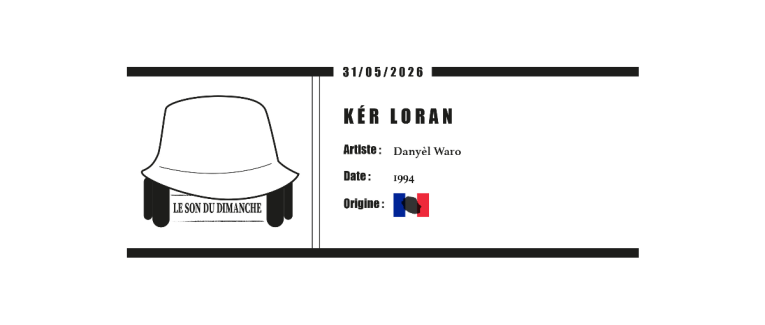 KER LORAN - Danyèl Waro