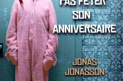 Le vieux qui ne voulait pas fêter son anniversaire