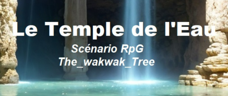 Le temple de l'eau (2/5) - Informations sur le donjon (update 01/07/2024)