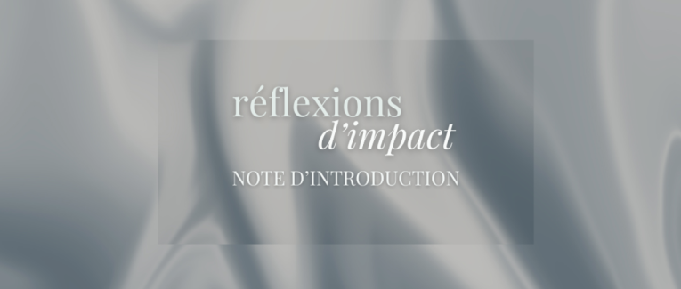 RÉFLEXIONS D'IMPACT - Note d'introduction