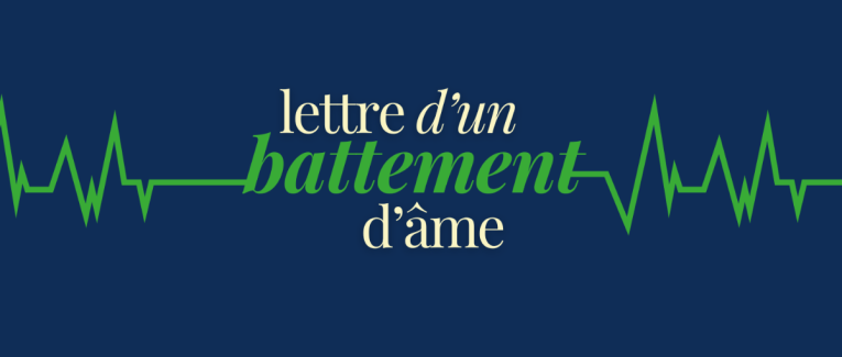 Lettre d'un battement d'âme