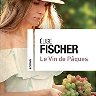 Le vin de Pâques by Elise Fischer