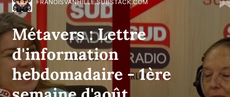 Métavers : Lettre d'informations hebdomadaire - 1ère semaine d'août 2023