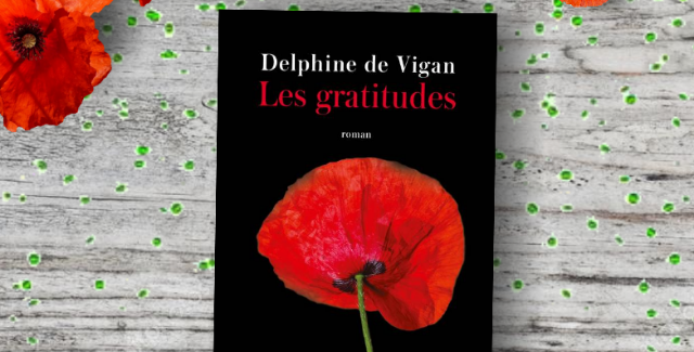 Les gratitudes de Delphine De Vigan