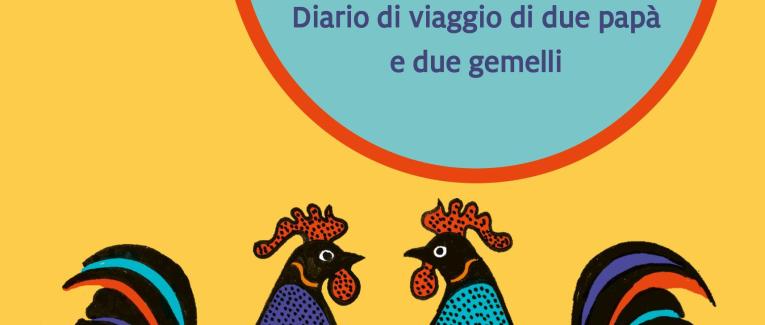 NoConventional Twins.Diario di viaggio di due papà e due gemelli