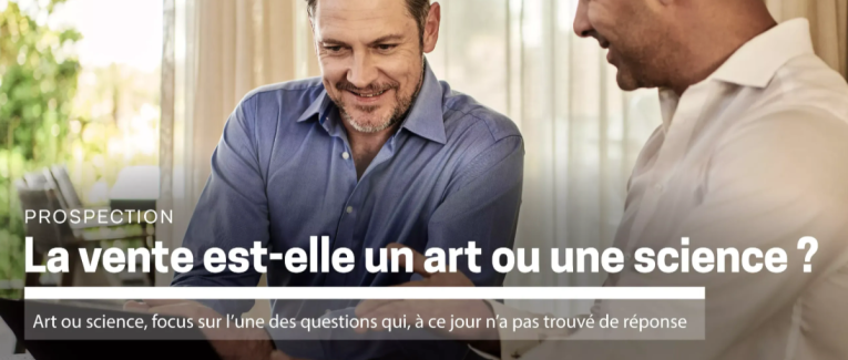 La vente est-elle un art ou une science ?