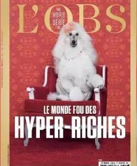 le monde fou des hyper-riches