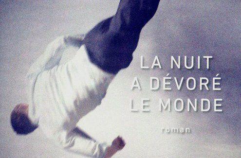 La nuit a dévoré le monde
