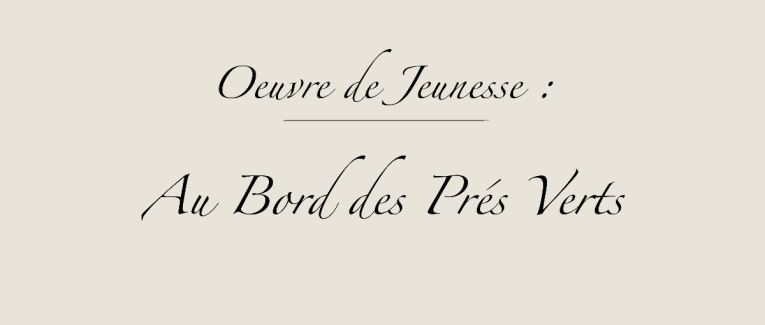 Au Bord des Prés Verts