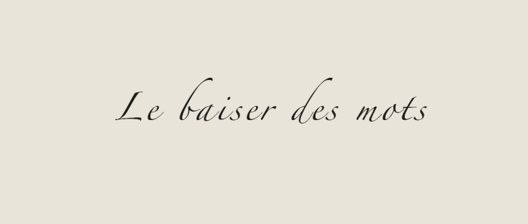 Le Baiser des Mots