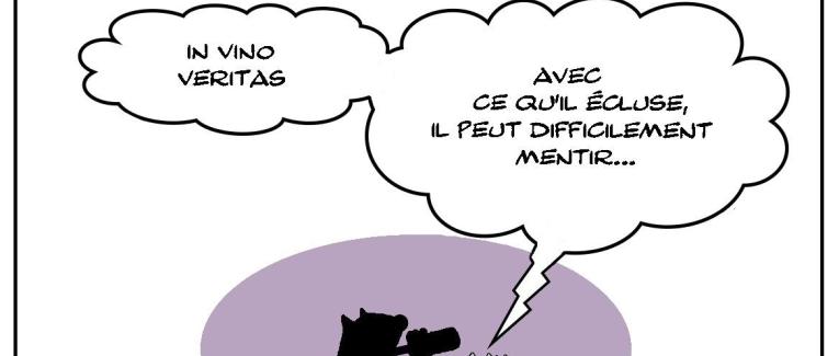 In vino très veritas