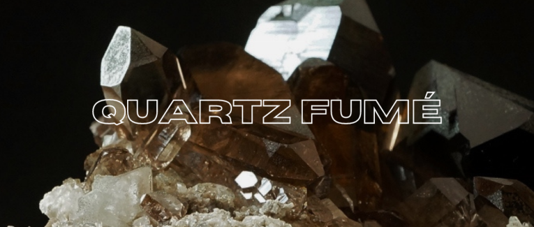 Le quartz fumé
