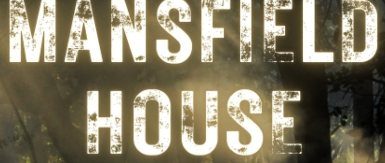 Chapitre 1 – Mansfield House