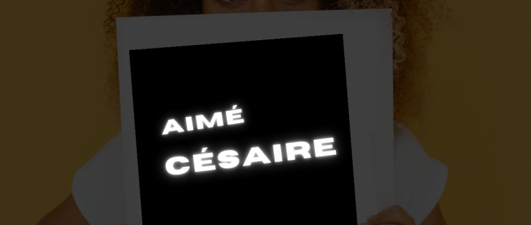 L’héritage mémorable d'Aimé Césaire : de la littérature à la politique