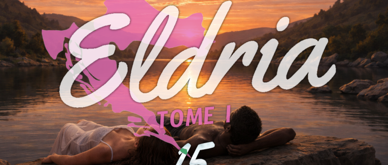 Eldria I : 15 · Au bord du lac