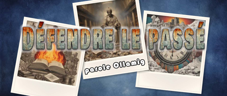 Défendre le passé