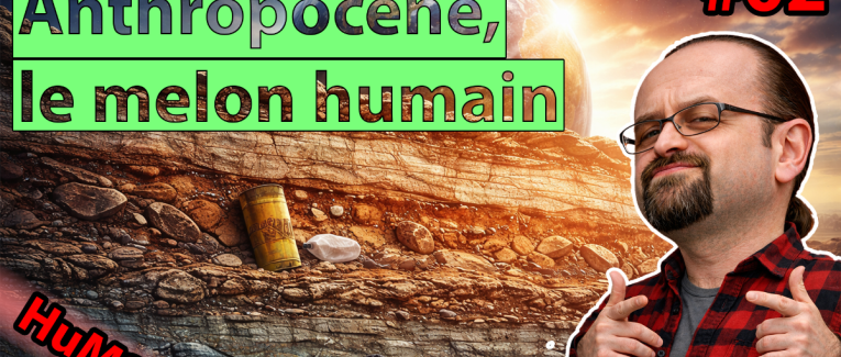 Anthropocène, le melon humain