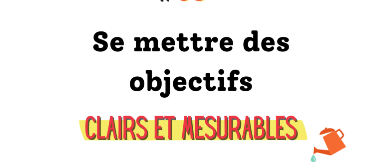 Se fixer des objectifs clairs et cohérents