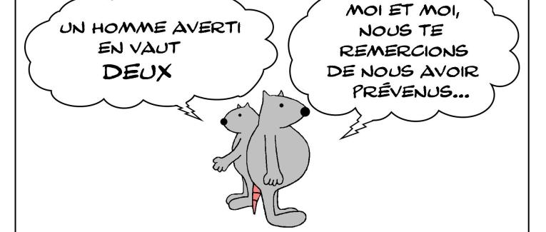Un rat averti en vaut deux
