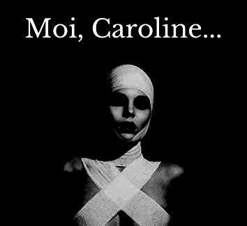 "Moi, Caroline..." de Yann MALAUD