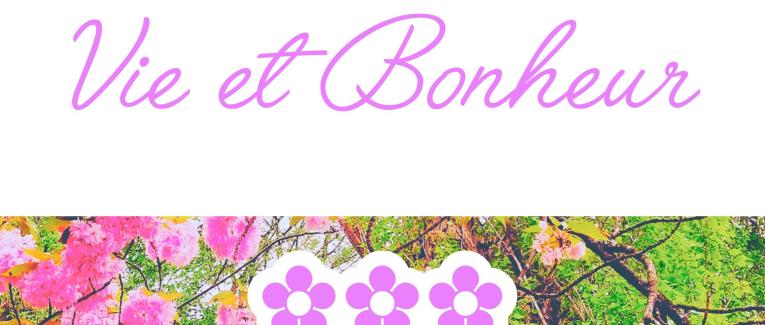 Vie et Bonheur