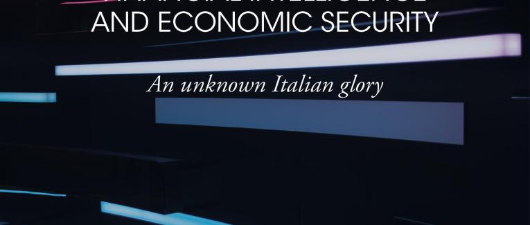 FINANCIAL INTELLIGENCE AND ECONOMIC SECURITY.
An unknown Italian glory