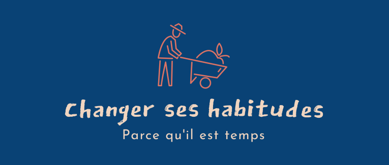 Changer ses habitudes
