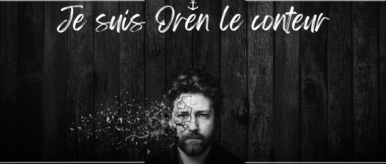 Je suis Oren le conteur