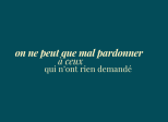 éclats du féminin - on ne peut que mal pardonner à ceux qui n'ont rien demandé