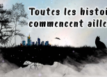 Toutes les histoires commencent ailleurs