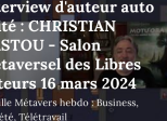 Interview d'auteur auto édité : CHRISTIAN GASTOU - Salon métaversel des Libres auteurs 16 mars 2024
