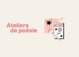 Nos ateliers d’écriture de poésie en ligne gratuits