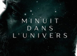 Minuit dans l'Univers