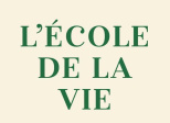 FORGEE PAR LA VIE