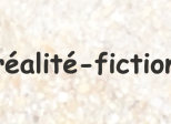 je suis une réalité-fiction