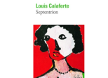 Autobi(bli)ographie : Septentrion, de Louis Calaferte (1963)